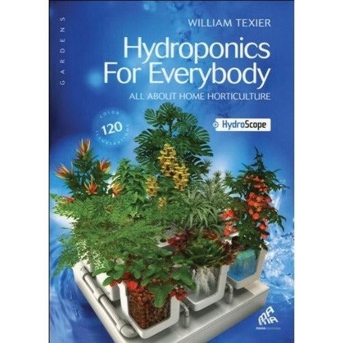 Hydroponics for Everybody book by William Texier – front cover